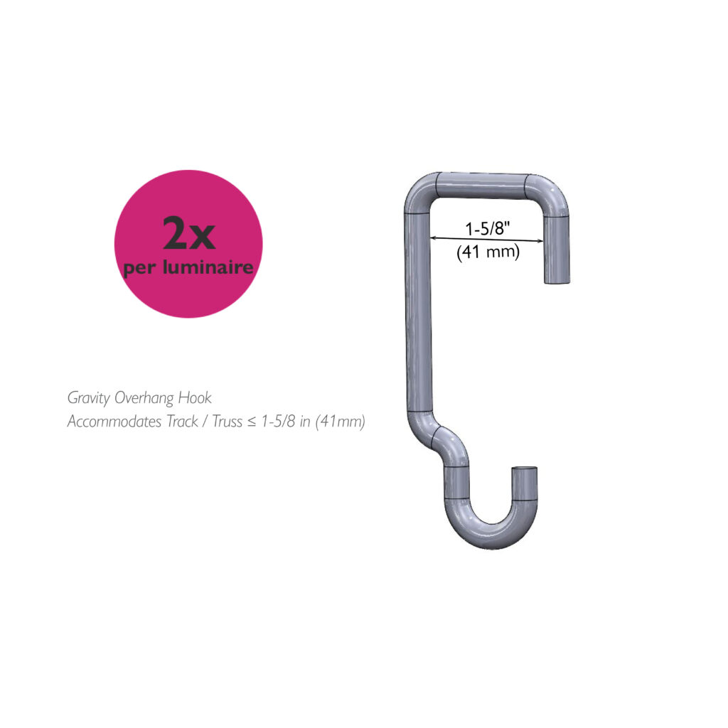 Gravity overhang mounting hook for track or truss up to 1-5/8 in (41 mm), two per luminaire